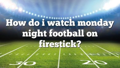 How do i watch monday night football on firestick?