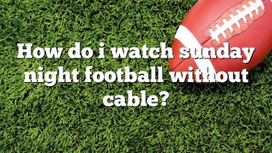 How do i watch sunday night football without cable?