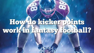 How do kicker points work in fantasy football?