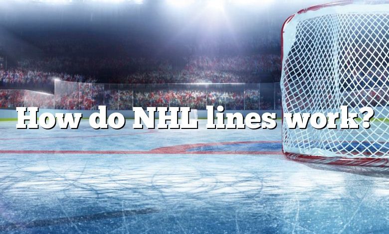 How do NHL lines work?