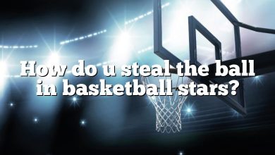 How do u steal the ball in basketball stars?