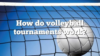 How do volleyball tournaments work?