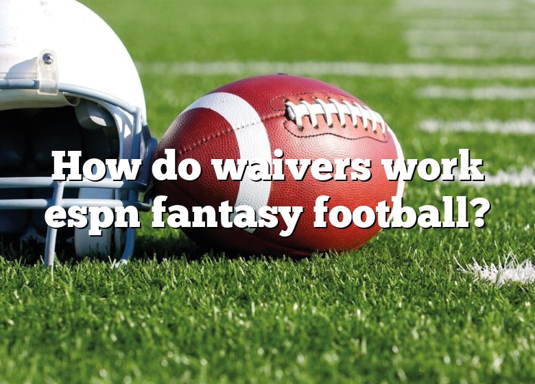 how-do-waivers-work-espn-fantasy-football-dna-of-sports