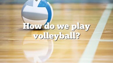 How do we play volleyball?