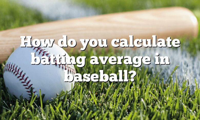 How do you calculate batting average in baseball?