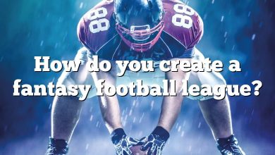 How do you create a fantasy football league?