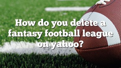 How do you delete a fantasy football league on yahoo?