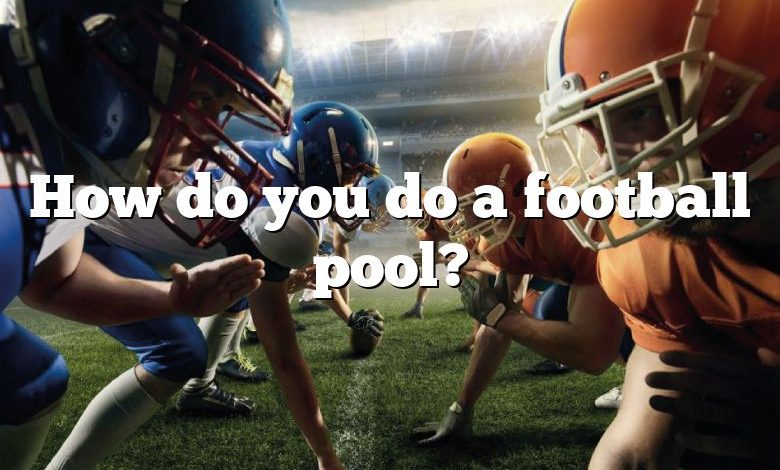 How do you do a football pool?