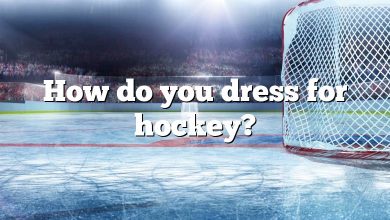 How do you dress for hockey?