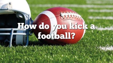 How do you kick a football?