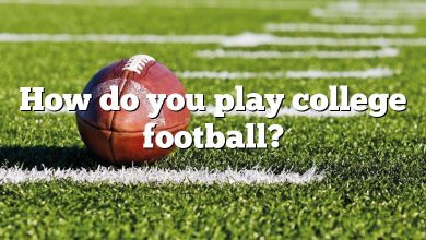 How do you play college football?