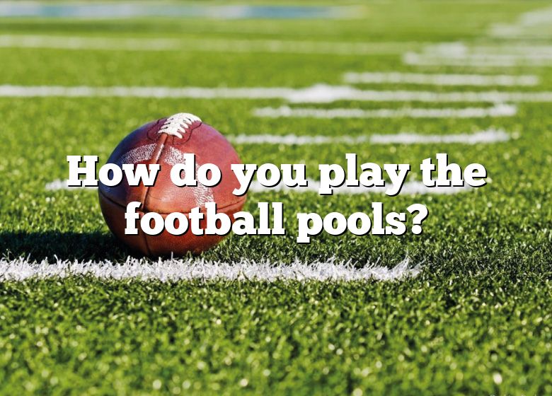 how-do-you-play-the-football-pools-dna-of-sports