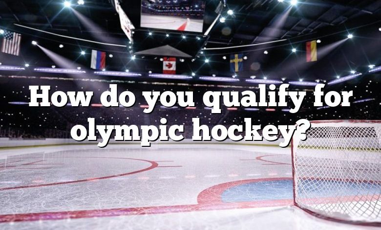 How do you qualify for olympic hockey?