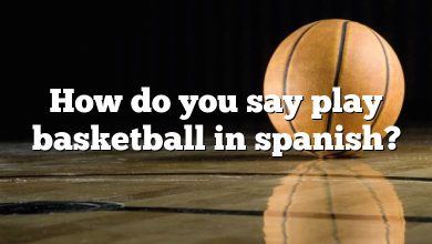 How do you say play basketball in spanish?