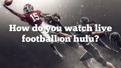 How do you watch live football on hulu?