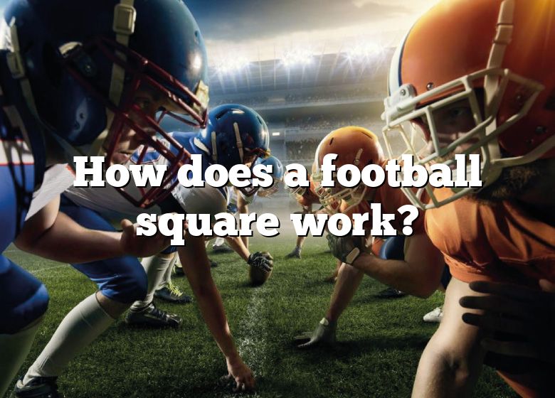 how-does-a-football-square-work-dna-of-sports