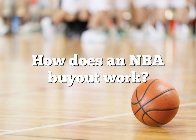 how-does-an-nba-buyout-work-dna-of-sports