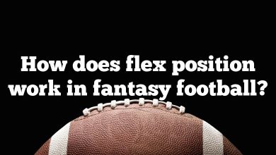 How does flex position work in fantasy football?