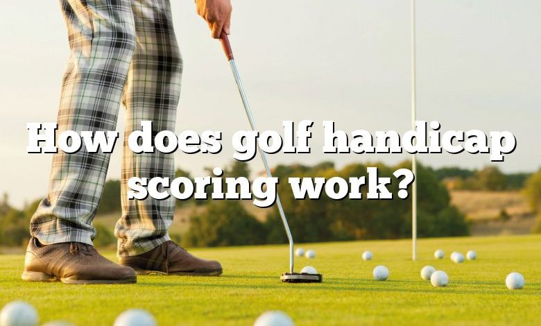 How does golf handicap scoring work?