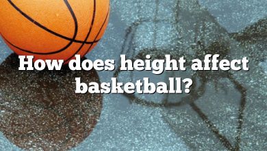 How does height affect basketball?