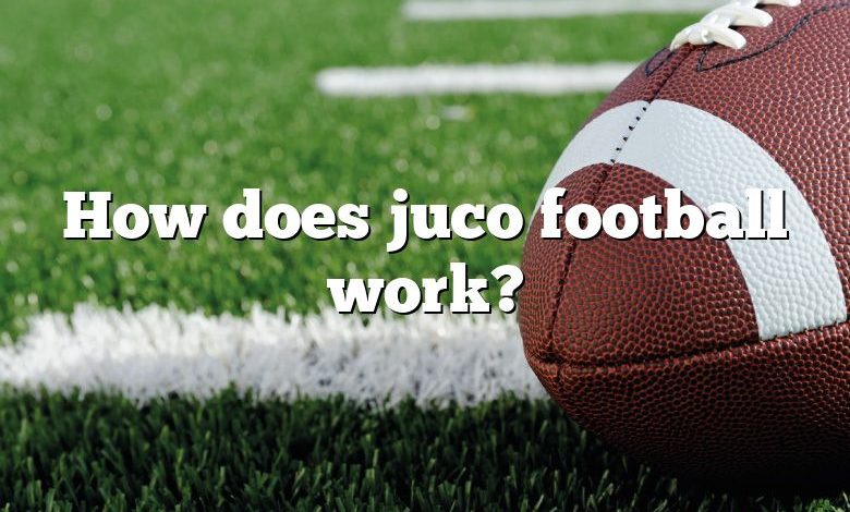 How does juco football work?