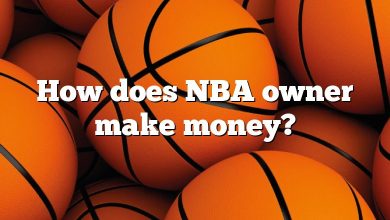 How does NBA owner make money?