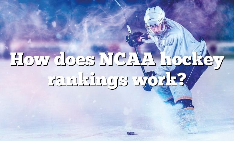 How does NCAA hockey rankings work?