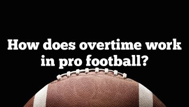 How does overtime work in pro football?