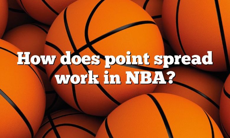 How does point spread work in NBA?