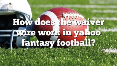 How does the waiver wire work in yahoo fantasy football?