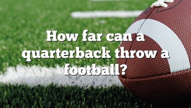 How far can a quarterback throw a football?