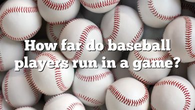 How far do baseball players run in a game?