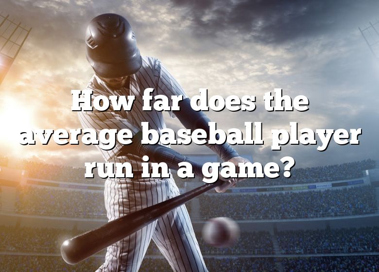 how-far-does-the-average-baseball-player-run-in-a-game-dna-of-sports