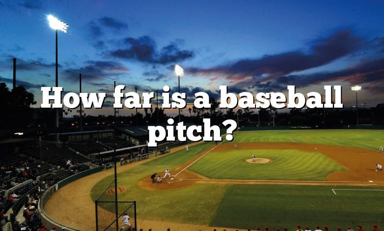 How far is a baseball pitch?