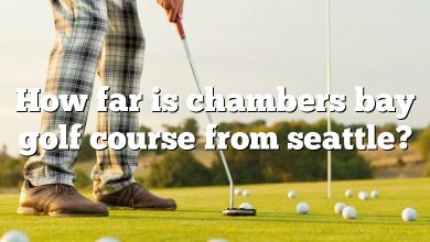 How far is chambers bay golf course from seattle?