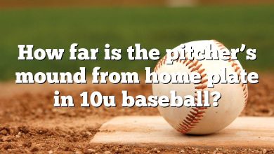 How far is the pitcher’s mound from home plate in 10u baseball?