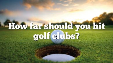 How far should you hit golf clubs?