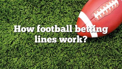 How football betting lines work?