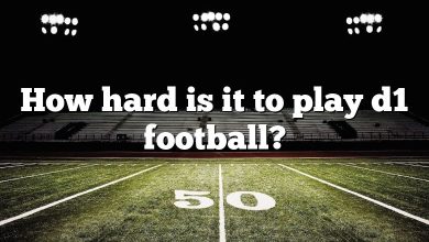 How hard is it to play d1 football?