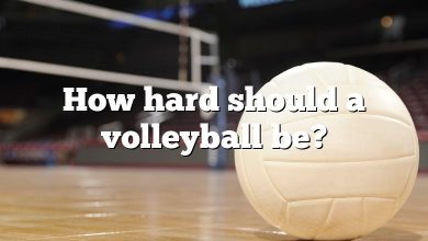 How hard should a volleyball be?