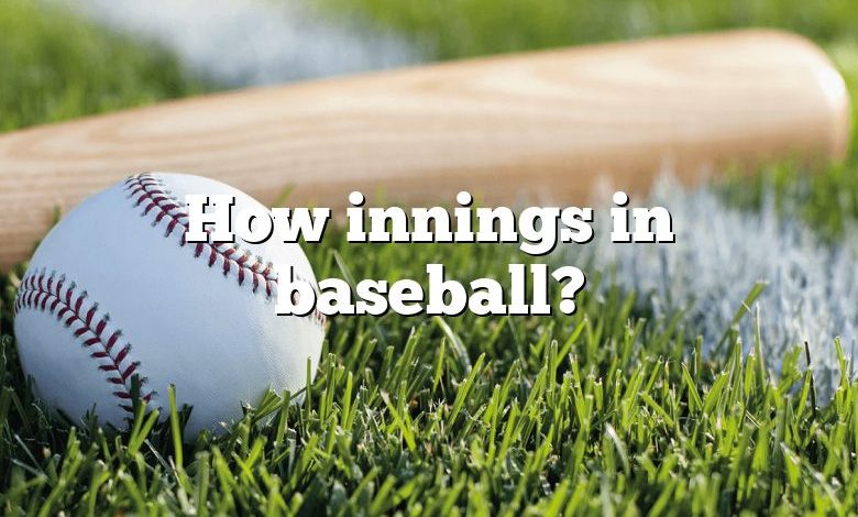 How innings in baseball?