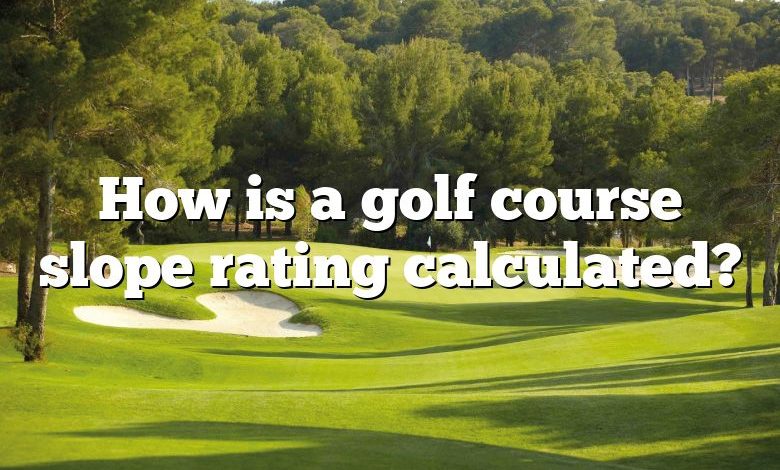 How is a golf course slope rating calculated?