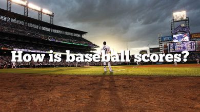 How is baseball scores?