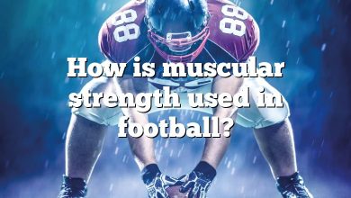 How is muscular strength used in football?