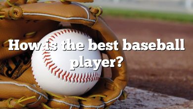 How is the best baseball player?