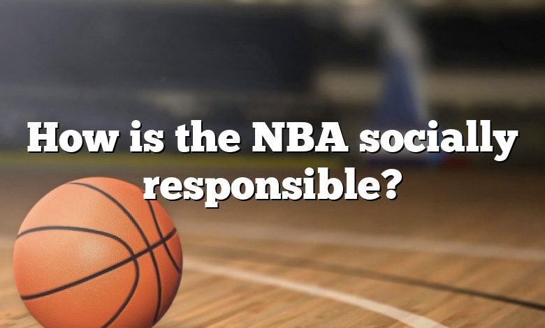 How is the NBA socially responsible?