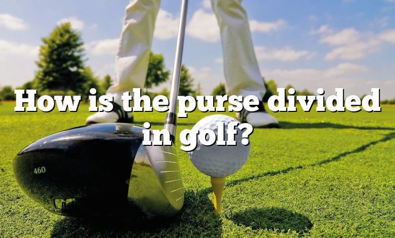 How is the purse divided in golf?