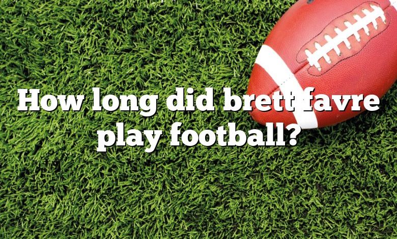 How long did brett favre play football?