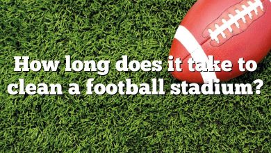 How long does it take to clean a football stadium?