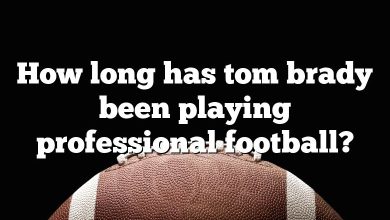 How long has tom brady been playing professional football?